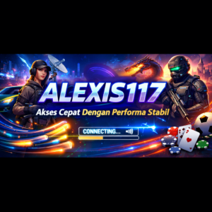 ALEXIS117 akses cepat