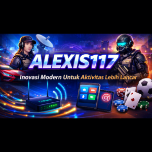 ALEXIS117 inovasi modren